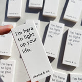 Light Up Your Life – Matches