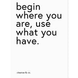 A4 Quote Print - Begin Where You Are